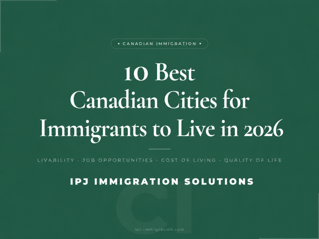 Best Canadian cities for immigrants to live in 2026 based on jobs and quality of life.