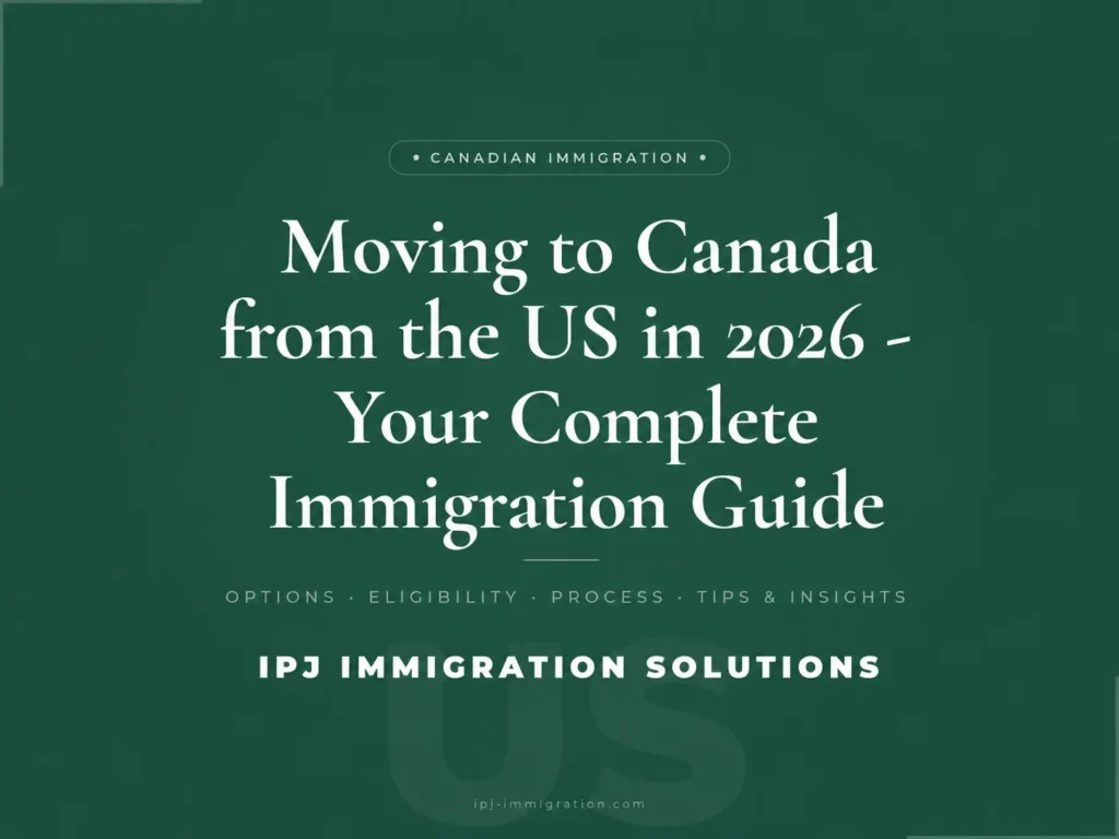 Moving to Canada from the US in 2026 complete immigration guide covering eligibility process and settlement options.