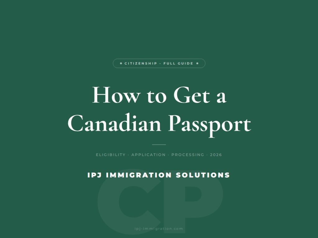 How to Get a Canadian Passport in 2026 Full Guide