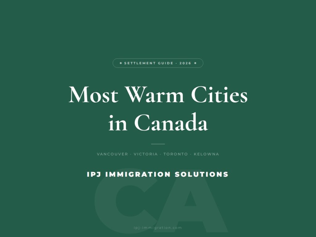 Most Warm Cities in Canada to Live in 2026 For Newcomers